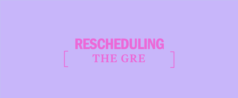 How and When to Reschedule Your GRE Exam