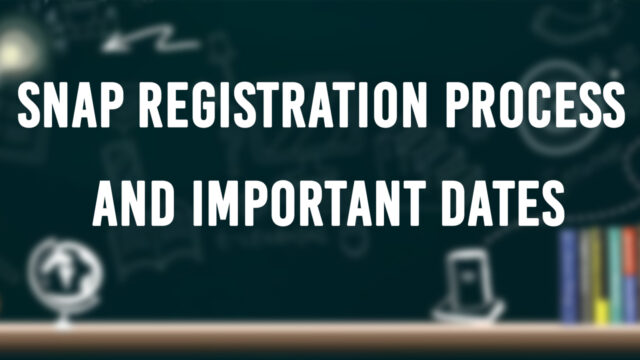 SNAP Exam Registration Process And Important Dates- CATKing Educare