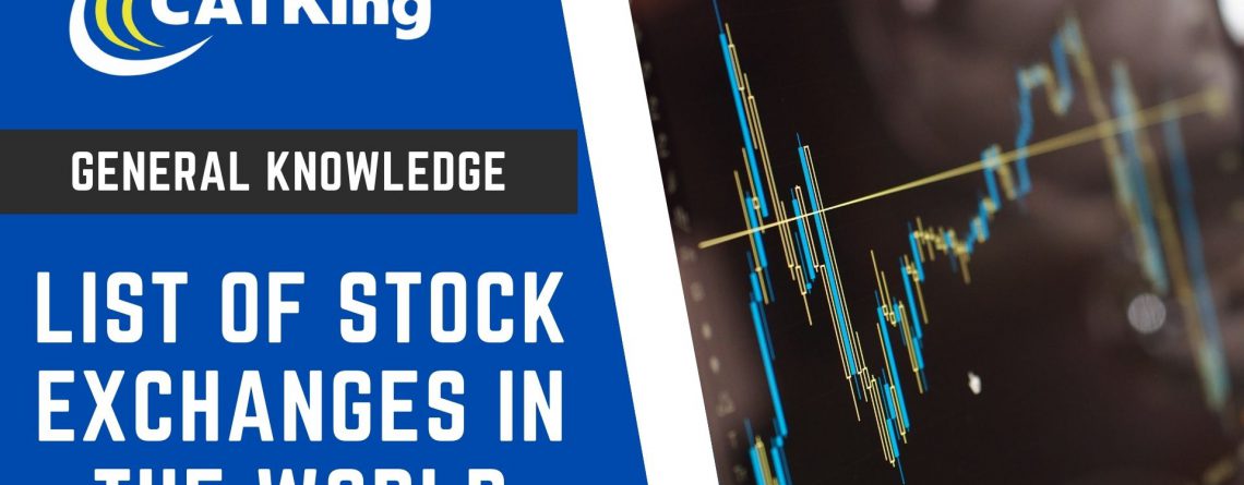 List of Stock Exchanges in the world - CATKing Educare