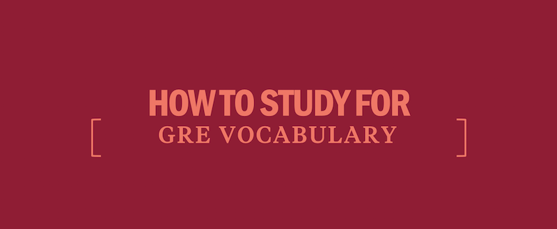 Most common GRE vocabulary words you should focus on.