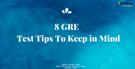 8 GRE  Test Tips To Keep in Mind