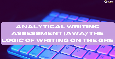 Analytical Writing Assessment (AWA): The Logic of Writing on the GRE