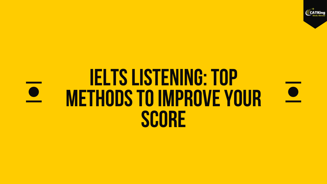 IELTS Listening: Top Methods to Improve Your Score