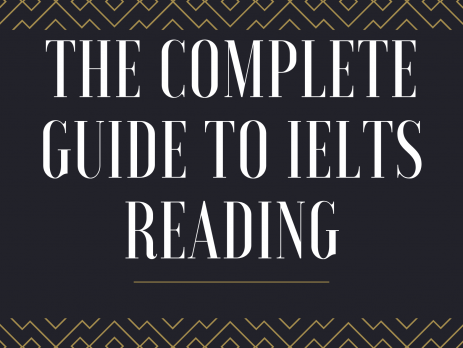 The Complete Guide to IELTS Reading