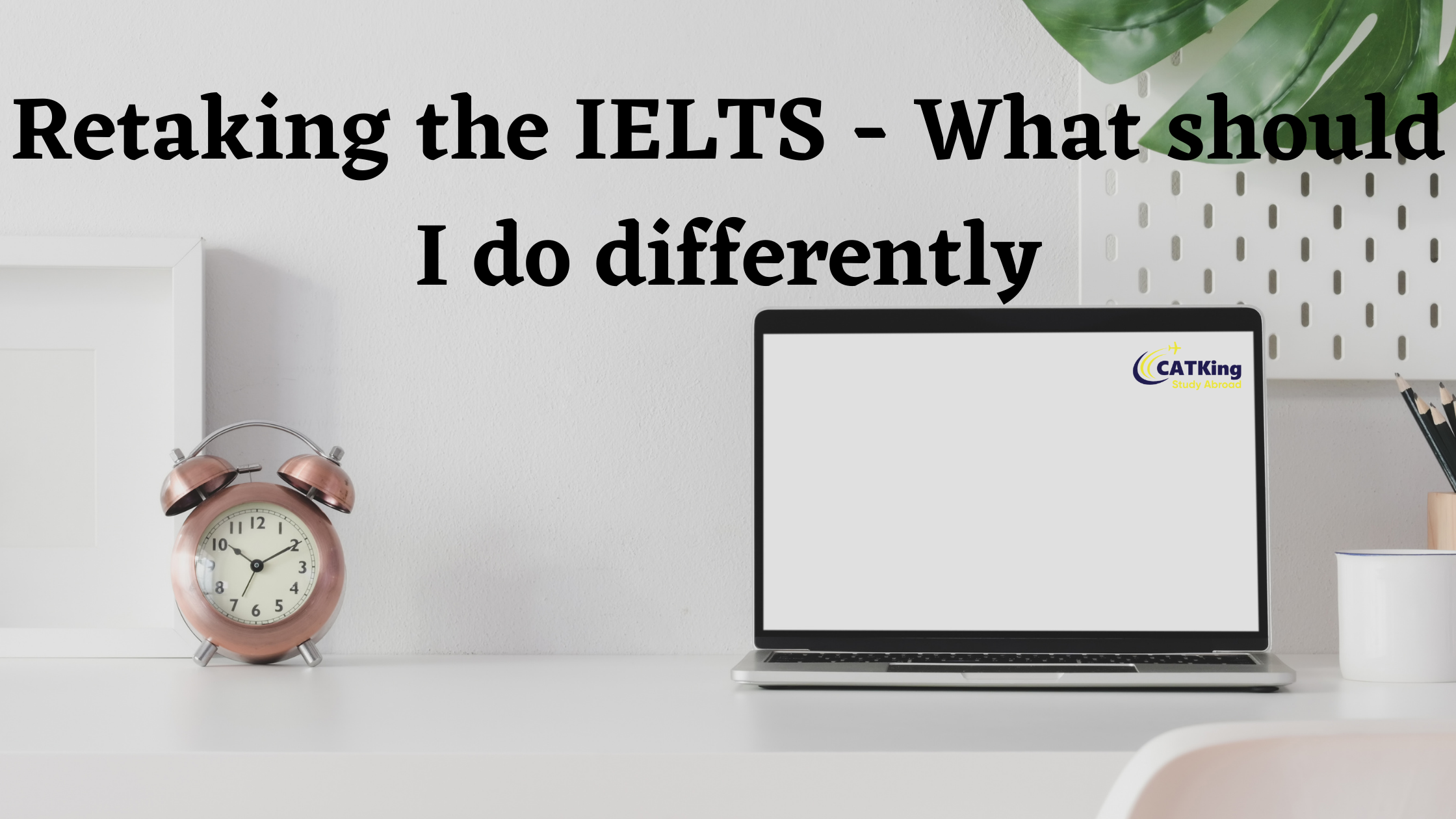 Retaking the IELTS - What should I do differently