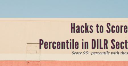 Hacks to Score 99 Percentile in DILR Section