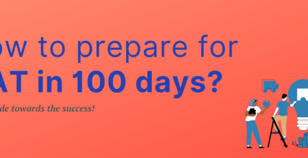 How to prepare for CAT in 100 days