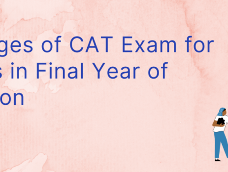 Advantages of CAT Exam for Students in Final Year of Graduation